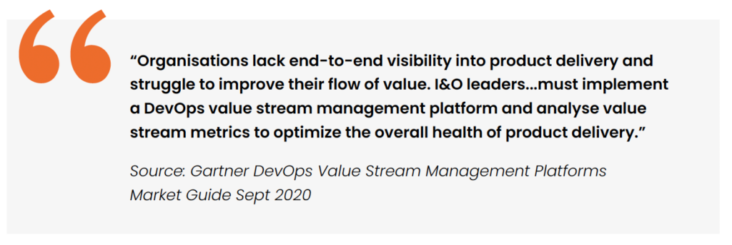 Source: Gartner DevOps Value Stream Management Platforms Market Guide Sept 2020