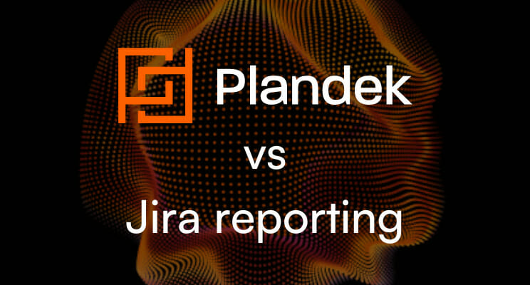 Plandek vs Jira Reporting